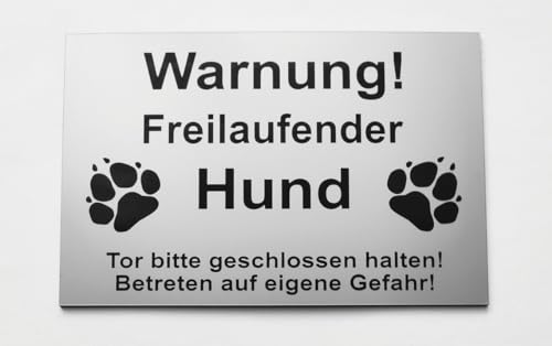 Warnschild Warnung Freilaufender Hund, Tor geschlossen, Betreten Verboten, Schild Hundeschild Silber (15x10cm Selbstklebend) von BigTrend24