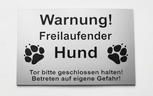 Warnschild Warnung Freilaufender Hund, Tor geschlossen, Betreten Verboten, Schild Hundeschild Silber (20x15cm Selbstklebend) von BigTrend24