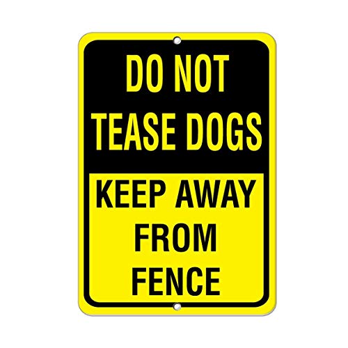 BinLtd Warnschild mit Aufschrift "Do Not Tease Dogs Keep Away From Fence", 40,6 x 30,5 cm, Aluminium-Metall von BinLtd