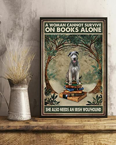 A Woman Cannot Survive On Books Alone She Also Need A Irish Wolfhound Dog,12 * 8 Inches Vintage Funny Poster Wall Decor Art Gift Retro Picture Metal Sign von Bioputty