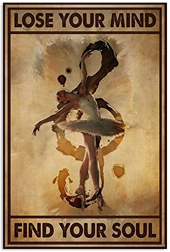 Bioputty Ballerina Lose Your Mind Find Your Soul, 30,5 x 20,3 cm, Vintage-Poster, Wanddekoration, Kunst, Geschenk, Retro-Bild, Metallschild von Bioputty