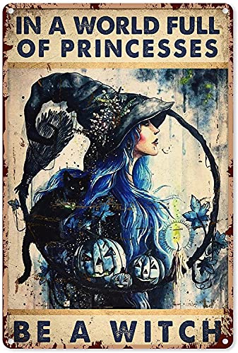 Bioputty In A World Full of Princesses Be Witch, 30,5 x 20,3 cm, Vintage-Poster, Wanddekoration, Kunst, Geschenk, Retro-Bild, Metallschild von Bioputty