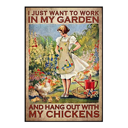 I Just Want to Work in My Garden and Hang Out with My Chickens,12 * 8 Inches Vintage Funny Poster Wall Decor Art Gift Retro Picture Metal Sign von Bioputty