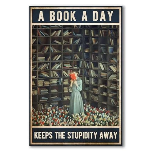 Metallschild mit Aufschrift "A Book A Day Keeps The Stupidity Away", 30,5 x 20,3 cm, Vintage-Stil, lustiges Poster, Wanddekoration, Kunst, Geschenk, Retro-Bild von Bioputty