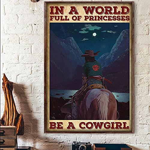 in A World Full of Princess Be A Cowgirl Horses,12 * 8 Inches Vintage Funny Poster Wall Decor Art Gift Retro Picture Metal Sign von Bioputty