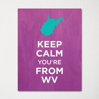 Keep Calm You're From West Virginia - Jeder Ort Verfügbar Kunstdruck Farbauswahl Kaufen Sie 3 Und Erhalten 1 Gratis Keep Calm You're From West Virginia - Jeder Ort Verfügbar Kunstdruck Farbauswahl Kaufen Sie 3 Und Erhalten 1 Gratis von BisonsPrintCo