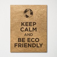 Keep Calm & Be Eco Freundlich - Fine Art Print Farbwahl Kaufe 3 Und Erhalte 1 Gratis von BisonsPrintCo