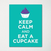 Keep Calm & Eat A Cupcake - Kunstdruck Farbwahl Kaufe 3 Und Erhalte 1 Gratis Keep Calm & Eat A Cupcake - Kunstdruck Farbwahl Kaufe 3 Und Erhalte 1 Gratis von BisonsPrintCo