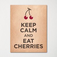 Keep Calm & Eat Kirschen - Fine Art Print Farbwahl Kaufe 3 Und Erhalte 1 Gratis von BisonsPrintCo