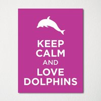 Keep Calm & Love Delfine - Kunstdruck Farbwahl Kaufe 3 Und Erhalte 1 Gratis Keep Calm & Love Delfine - Kunstdruck Farbwahl Kaufe 3 Und Erhalte 1 Gratis von BisonsPrintCo