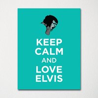 Keep Calm & Love Elvis Presley - Kunstdruck Farbauswahl Kaufe 3 Und Erhalte 1 Gratis Keep Calm & Love Elvis Presley - Kunstdruck Farbauswahl Kaufe 3 Und Erhalte 1 Gratis von BisonsPrintCo