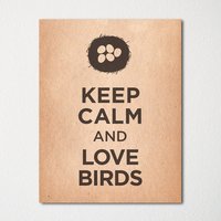 Keep Calm & Love Vögel - Fine Art Print Farbwahl Kaufe 3 Und Erhalte 1 Gratis von BisonsPrintCo