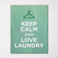 Keep Calm & Love Wäscherei - Kunstdruck Farbauswahl Kaufe 3 Und Erhalte 1 Gratis Keep Calm & Love Wäscherei - Kunstdruck Farbauswahl Kaufe 3 Und Erhalte 1 Gratis von BisonsPrintCo
