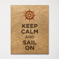 Keep Calm & Sail On - Fine Art Print Farbauswahl Kaufe 3 Und Erhalte 1 Gratis von BisonsPrintCo