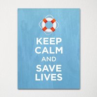 Keep Calm & Save Lives - Kunstdruck Farbauswahl Kaufe 3 Und Erhalte 1 Gratis Keep Calm & Save Lives - Kunstdruck Farbauswahl Kaufe 3 Und Erhalte 1 Gratis von BisonsPrintCo