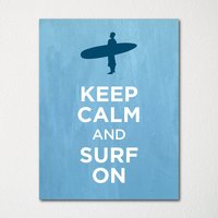 Keep Calm & Surf On - Fine Art Print Farbauswahl Kaufe 3 Und Erhalte 1 Gratis Benutzerdefinierte Drucke Verfügbar von BisonsPrintCo