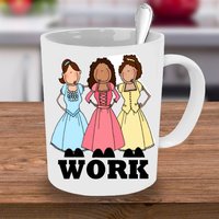 Arbeit, Schuyler Sisters Zitat, Hamilton Mug, Hamilton, Sisters, Fan, Cup, Musical Arbeit, Schuyler Sisters Zitat, Hamilton Mug, Hamilton, Sisters, Fan, Cup, Musical von Blackshoegifts