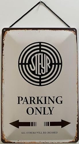 Blechschild mit Kordel 30 x 20 cm Steyr Parking Only ! - Blechemma von Blechemma