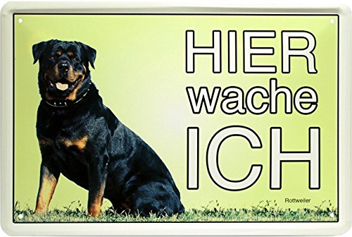 Hier wache ich - Rottweiler - Hund Dog 20x30 cm Blechschild 1560 von Blechschild 20 x 30 cm