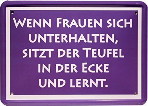 Blechschild 15 x 21 cm " Wenn Frauen sich unterhalten..." Funny Spruch MJ 194 Blechschild 15 x 21 cm " Wenn Frauen sich unterhalten..." Funny Spruch MJ 194 von WOGEKA ART