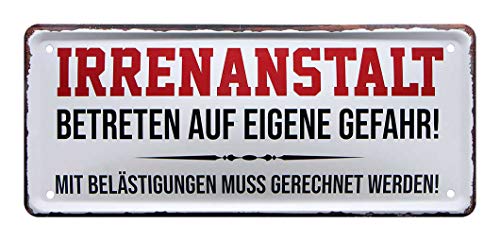 Blechschild Irrenanstalt - Hinweisschild Betreten auf eigene Gefahr - Deko Türschild Zimmer, Wohnung - Dekoration Schild für Haustür - Metallschild Büro, Betrieb, Firma, Arbeit, Werkstatt - 28x12cm von Blechschild