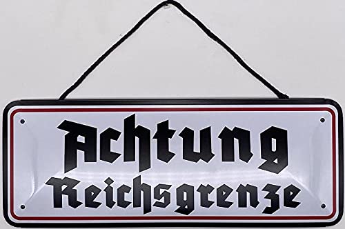 Blechschild mit Kordel 27 x 10 cm Wand/Tür Schild: Achtung Reichsgrenze ! - Blechemma von Blechschild
