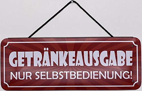 Blechschild mit Kordel 27 x 10 cm Wand/Tür Schild: Getränkeausgabe - Nur Selbstbedienung - Blechemma von Blechschild