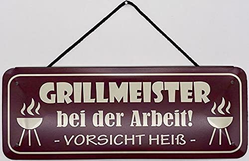 Blechschild mit Kordel 27 x 10 cm Wand/Tür Schild: Grillmeister bei de Arbeit ! Vorsicht Heiß - Blechemma von Blechschild