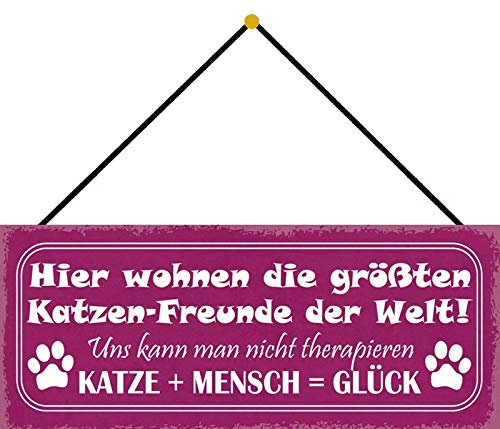 Blechschild mit Kordel 27 x 10 cm Wand/Tür Schild: Hier wohnen die größten Katzen Freunde der Welt ! Katze + Mensch = Glück - Blechemma von Blechschild