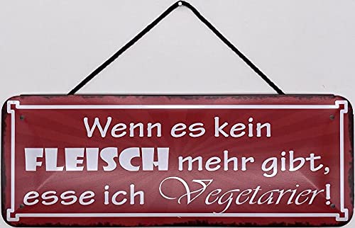 Blechschild mit Kordel 27 x 10 cm Wand/Tür Schild: Wenn es kein Fleisch gibt, esse ich Vegetarier - Blechemma von Blechschild