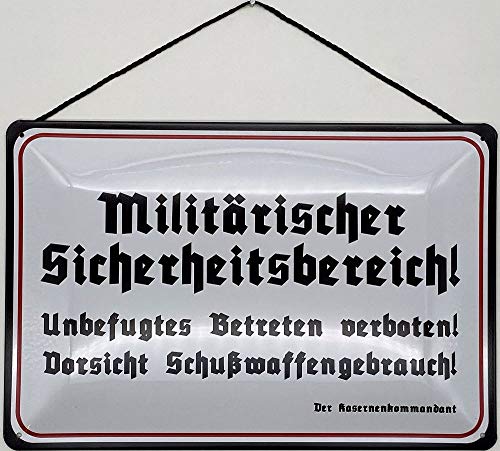 Blechschild mit Kordel 30 x 20 cm Warnschild: Militärischer Sicherheitsbereich ! Unbefugtes Betreten verboten ! Schußwaffengebrauch ! - Blechemma von Blechschild