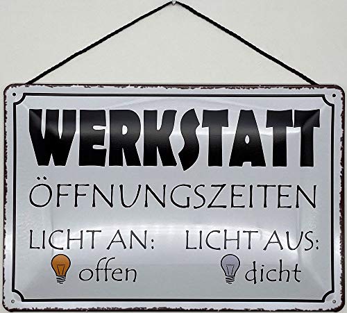 Blechschild mit Kordel 30 x 20 cm Werkstatt Öffnungszeiten: Licht an: Open - Licht aus: DICHT - Blechemma von Blechschild
