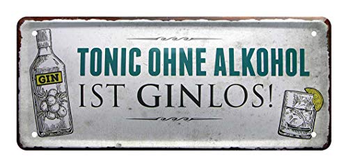 Blechschild Tonic ohne Alkohol ist ginlos - Schild für Gin, Tonic, Cocktail, Longdrink Trinker - Zubehör Gin Geschenkset, Geschenkbox - Geschenkidee - Deko Metallschild Bar, Küche, Kneipe - 28x12cm von helges-shop