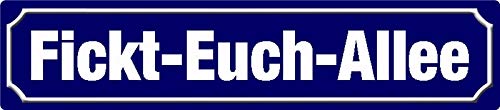 Blechschild FicktEuchAllee strassenschild 46x10cm von BlechschilderWelt