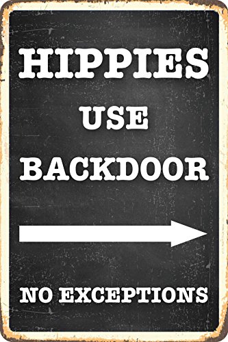 Blechwaren Fabrik Braunschweig GmbH Hippies use Backdoor ! No Exceptions Blechschild 20x30 cm PC 300/437 von Blechwaren Fabrik Braunschweig GmbH