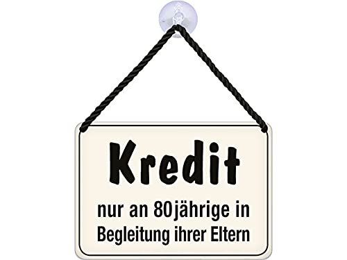 Blechwaren Fabrik Braunschweig Kulthänger Blechschild KREDIT NUR AN 80 JÄHRIGE IN BEGLEITUNG IHRER Eltern KH152 von Blechwaren Fabrik Braunschweig GmbH