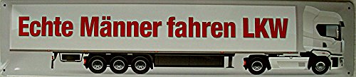 Echte Männer fahren LKW ! Blechschild Straßenschild 46x10 cm STR78 von Blechwaren Fabrik Braunschweig