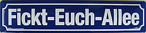 Blechwarenfabrik Braunschweig Kultschild Straßenschild Fickt-euch-Allee aus Blech Mehrfarbig, Maße: 46cm x 10cm, STR76 von Blechwaren Fabrik Braunschweig GmbH