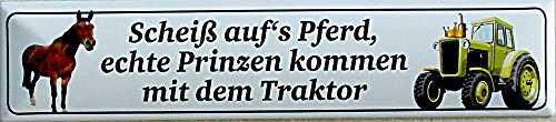 SCHEISS AUFS PFERD, ECHTE PRINZEN KOMMEN MIT DEM TRAKTOR Straßenschild Magnet aus Blech 16x3,5 cm STR-M 26 SCHEISS AUFS PFERD, ECHTE PRINZEN KOMMEN MIT DEM TRAKTOR Straßenschild Magnet aus Blech 16x3,5 cm STR-M 26 von Blechwaren Fabrik Braunschweig