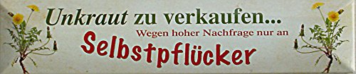 UNKRAUT ZU VERKAUFEN NUR AN SELBSTPFLÜCKER Straßenschild Magnet aus Blech 16x3,5 cm STR-M 19 von Blechwaren Fabrik Braunschweig GmbH