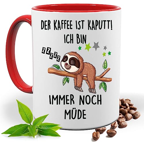 Blickfang Lustige Tasse mit Spruch |DER KAFFEE IST KAPUTT ICH BIN IMMER NOCH MÜDE | Faultier | Kakao- Kaffee- Tee- Fototasse| Geschenke für männer frauen | Keramik Tasse |Spülmaschinenfest (Rot) von Blickfang