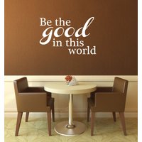 Vinyl Wandtattoo Sei Das Gute in Dieser Welt - Gute Inspirierendes Aufkleber Vinyl Wandtattoo Sei Das Gute in Dieser Welt - Gute Inspirierendes Aufkleber von BlueDesignCo