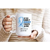 Colon Cancer Awareness Shirts Kolorektal in Dieser Familie Niemand Kämpft Alleine Becher Multiple Sklerose Leukämie Autismus Blutzucker 11 - 15 Oz von Bluebubbly