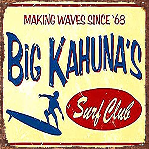Metallplakette Big Kahuna Making Waves Surf Club Metall-Blechschild BarTavernPubClub Man Cave Wanddekoration 30,5 x 30,5 cm von Bodyard