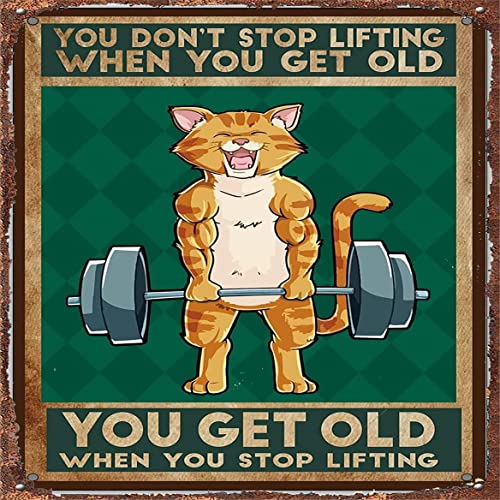 Metallposter mit Aufschrift "You Get Old When You Stop Lifting" Katzen-Zitat, Blechschild, Poster, BarTavernPubClub, Männerhöhle, Wanddekoration, 30,5 x 30,5 cm von Bodyard