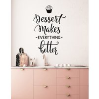 Dessert Zitat Vinyl Wandtattoo Bäckerei Süß Konditorei Speisekammer Kulinarisch Fenster Dekoration Kunst Aufkleber Wandbild | #3176Di von BoldArtsy