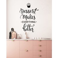 Dessert Zitat Vinyl Wandtattoo Bäckerei Süßigkeit Shop Süßwaren Aufkleber Wandbild | #3176Di von BoldArtsy