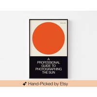 Eine Professionelle Anleitung Zum Fotografieren Des Sonnen Poster-Drucks | 1973 Kultiges Buchcover Hard Edge Art Surf Leica 20-40% Sale + Kostenloser von BoldModern