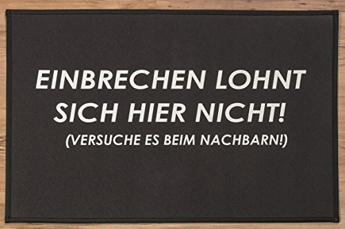 Fussmatte Einbrechen Lohnt Sich Hier Nicht ! ( versuche es beim Nachbar ) Fußmatte ca 68 x 45 x cm Polyester Schwarz Grau von BOLTZE