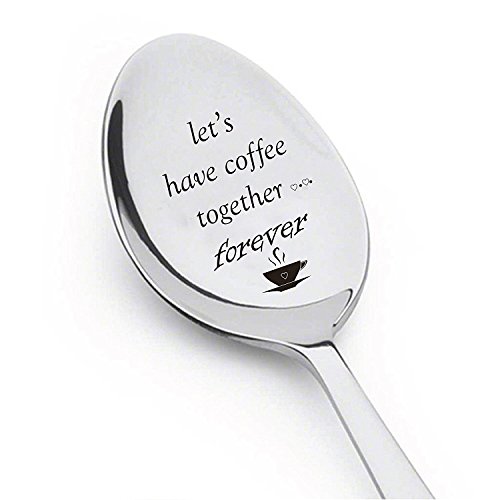 Let's Have Coffee Together Forever- Christian Gifts- Engraved Spoon - Cute Coffee Lovers Gift for Friends Who Are Moving Away -Friendship Day Gift von Boston Creative Company